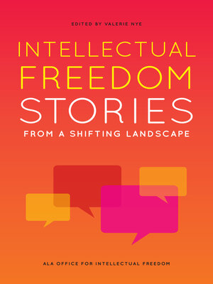 cover image of Intellectual Freedom Stories from a Shifting Landscape